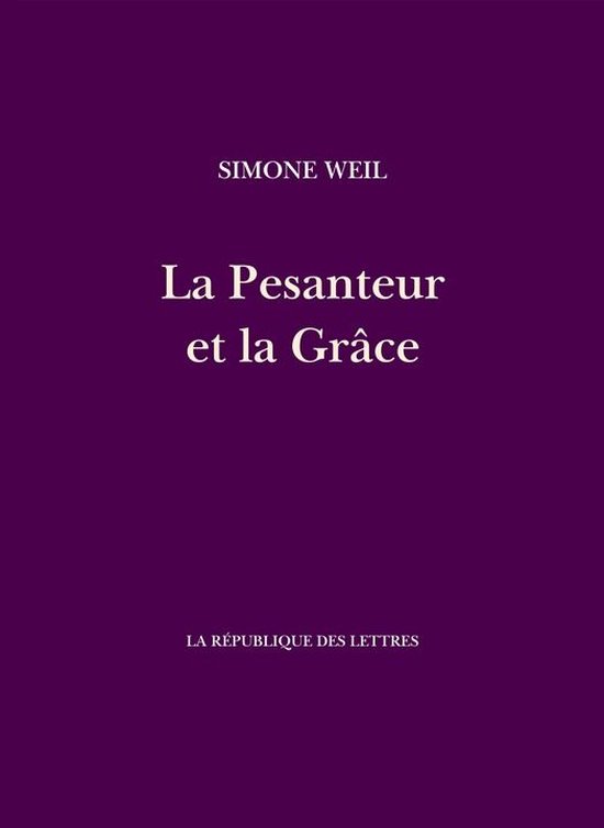 Weil - La Pesanteur et la Grâce - cover