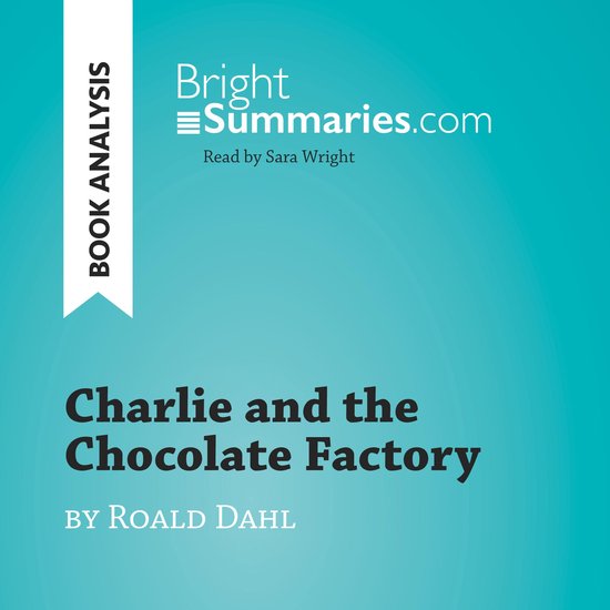 Charlie and the Chocolate Factory by Roald Dahl (Book Analys ... - cover
