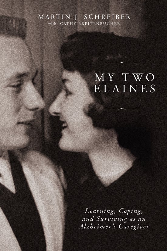 Voorpagina van het boek 'My Two Elaines' van Martin J. Schreiber, met een sepia foto van een man en een vrouw.