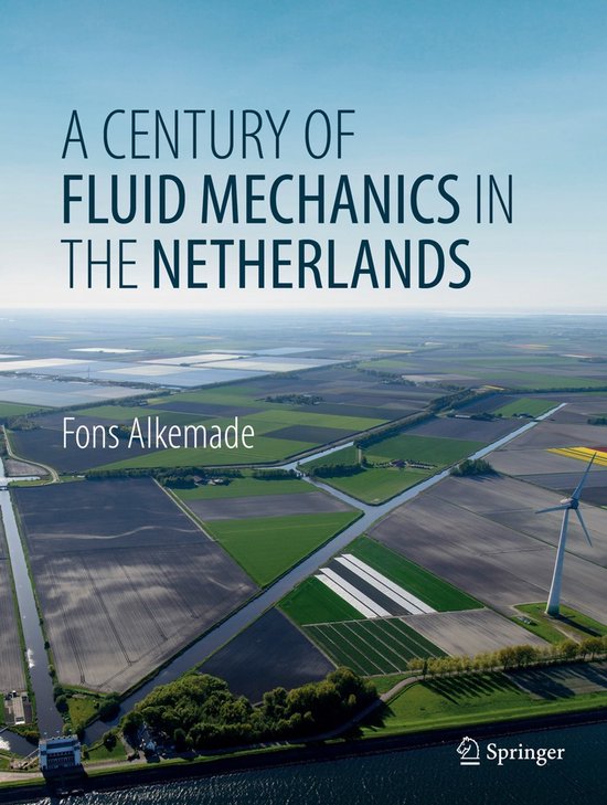 A Century of Fluid Mechanics in The Netherlands - cover