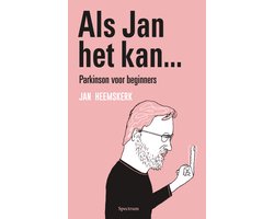 Als Jan het kan… Parkinson voor beginners