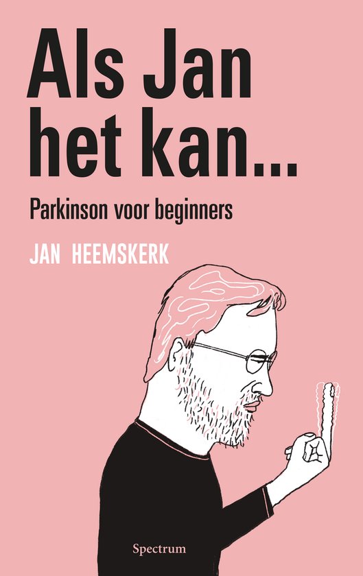 Als Jan het kan… Parkinson voor beginners