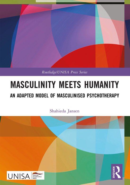 Routledge/UNISA Press Series- Masculinity Meets Humanity - cover