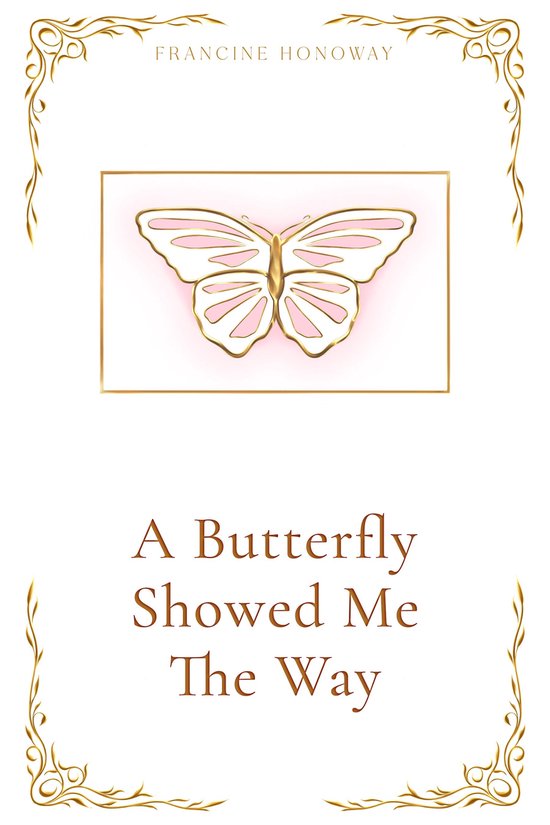 A Butterfly Showed Me The Way - cover
