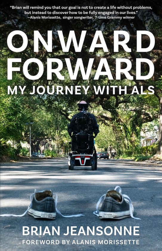 Onward Forward -- My Journey with ALS: Finding Beauty and Lo ... - cover