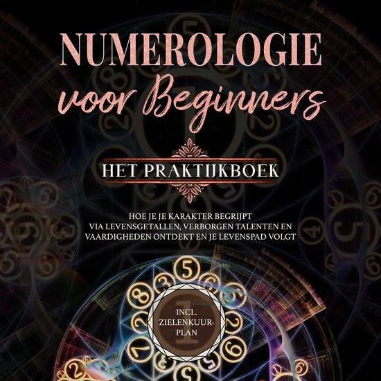Numerologie voor beginners - Het praktijkboek: Hoe je je kar ... - cover
