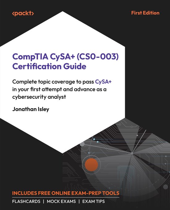 CompTIA CySA+ (CS0-003) Certification Guide (ebook), Jonathan Isley ...