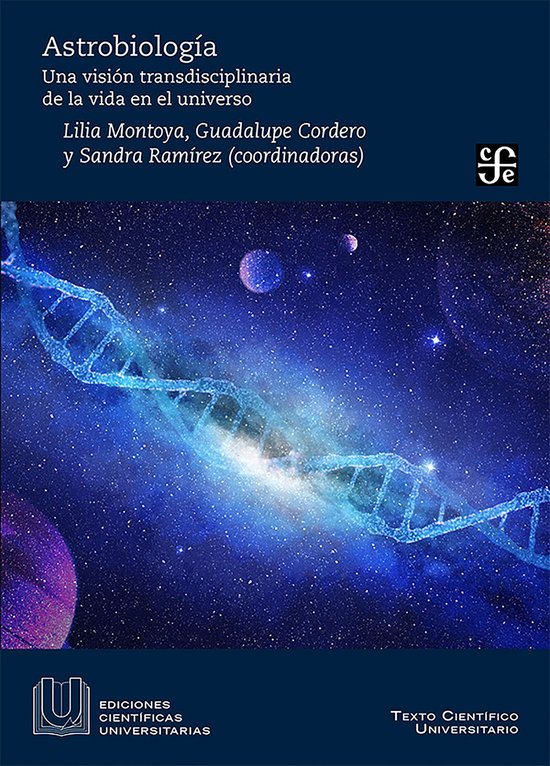 Astrobiología. Una visión transdisciplinaria de la vida de ... - cover