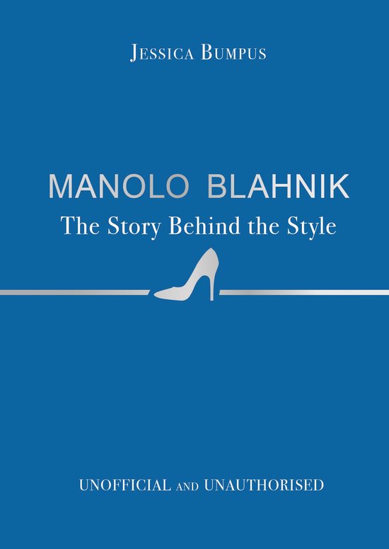 Manolo Blahnik: The Story Behind the Style - cover