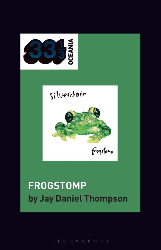 33 1/3 Oceania- silverchair's Frogstomp