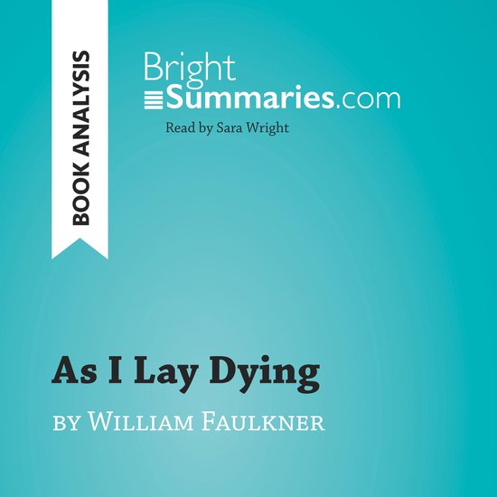 As I Lay Dying by William Faulkner (Book Analysis) - cover