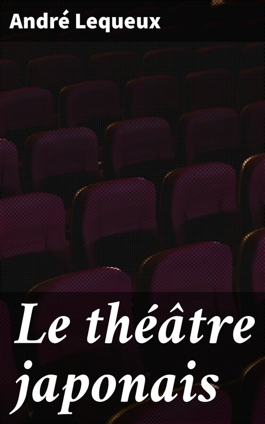 Le théâtre japonais - cover