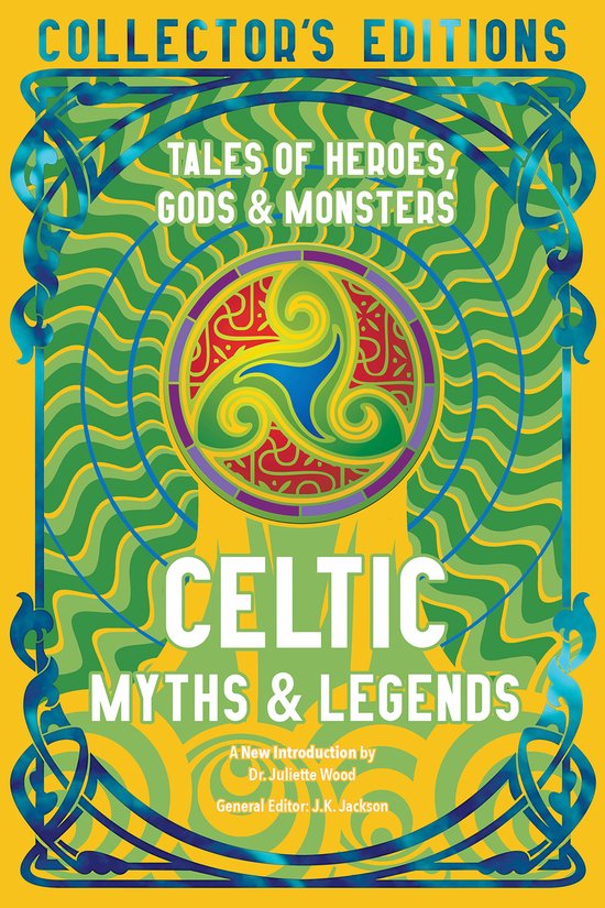 Flame Tree Collector's Editions- Celtic Myths & Legends - cover