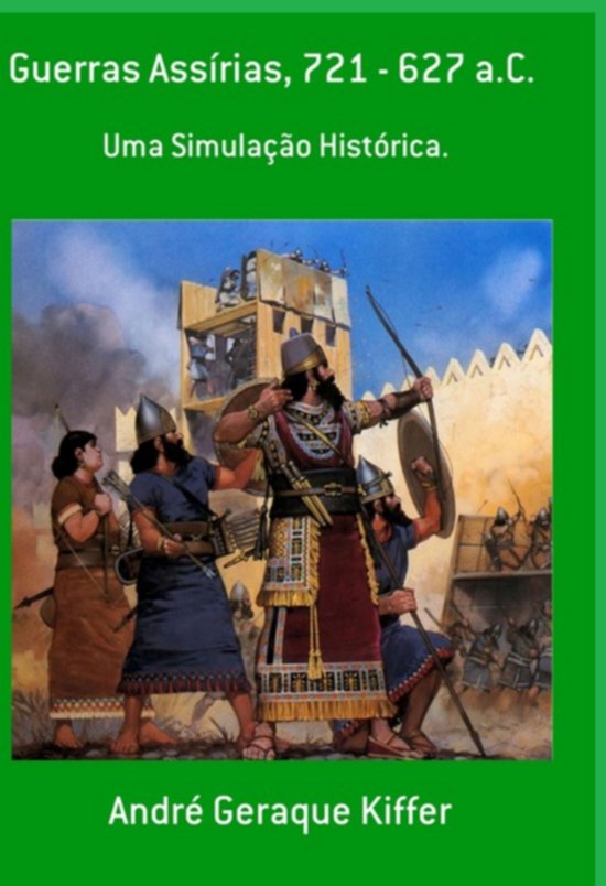 Guerras Assírias, 721 - 627 A. C. - cover