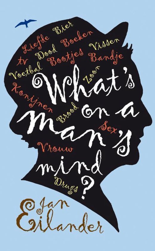 Boekomslag 'What's on a man's mind?' in blauwe achtergrond, met silhouet van hoofd vol met Nederlandse woorden.