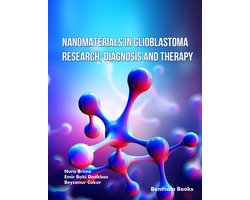 Nanomaterials in Glioblastoma Research, Diagnosis and Therapy