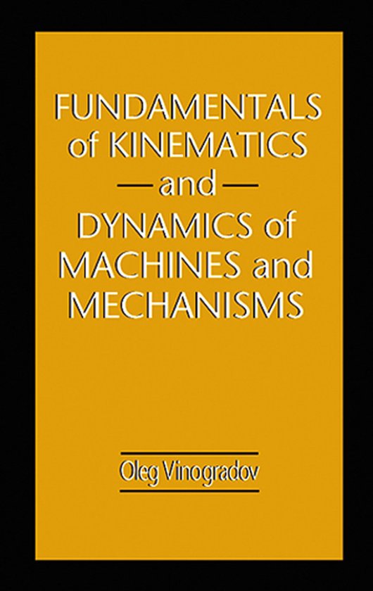Fundamentals of Kinematics and Dynamics of Machines and Mech ... - cover