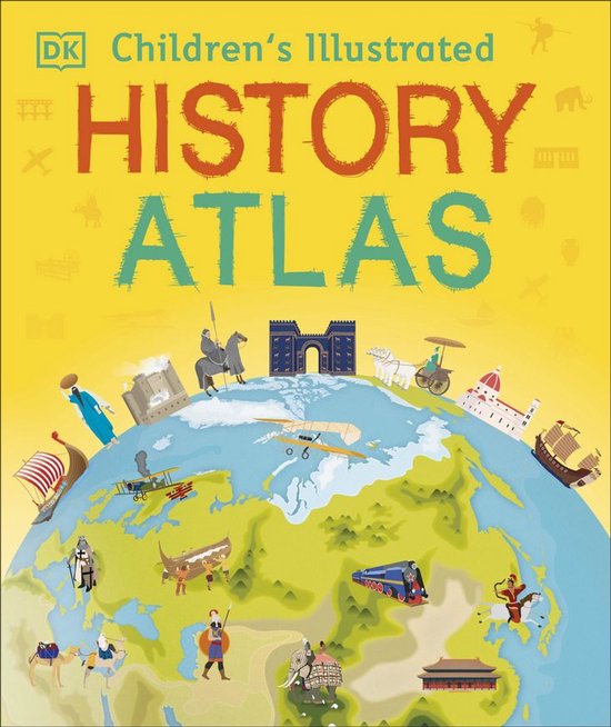 Children's Illustrated Atlases - Children's Illustrated Hist ... - cover