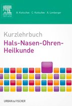 KURZLEHRBUCH - Urban & Fischer Verlag - Kurzlehrbuch Hals-Nasen-Ohren-Heilkunde