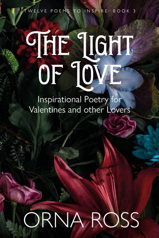 12 Poems to Inspire Gift Books 3 - The Light of Love