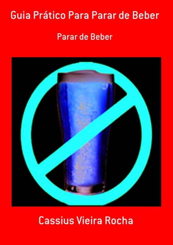 Guia Prático Para Parar De Beber - cover