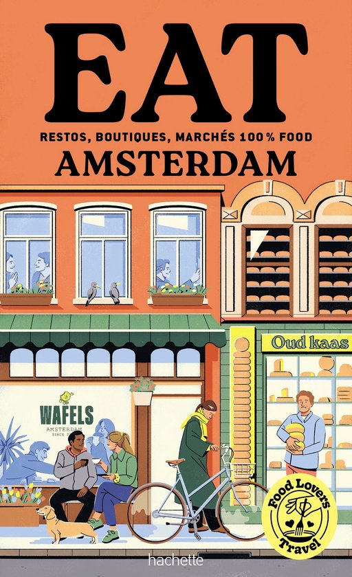 Food Lovers Travel : Eat Amsterdam - cover