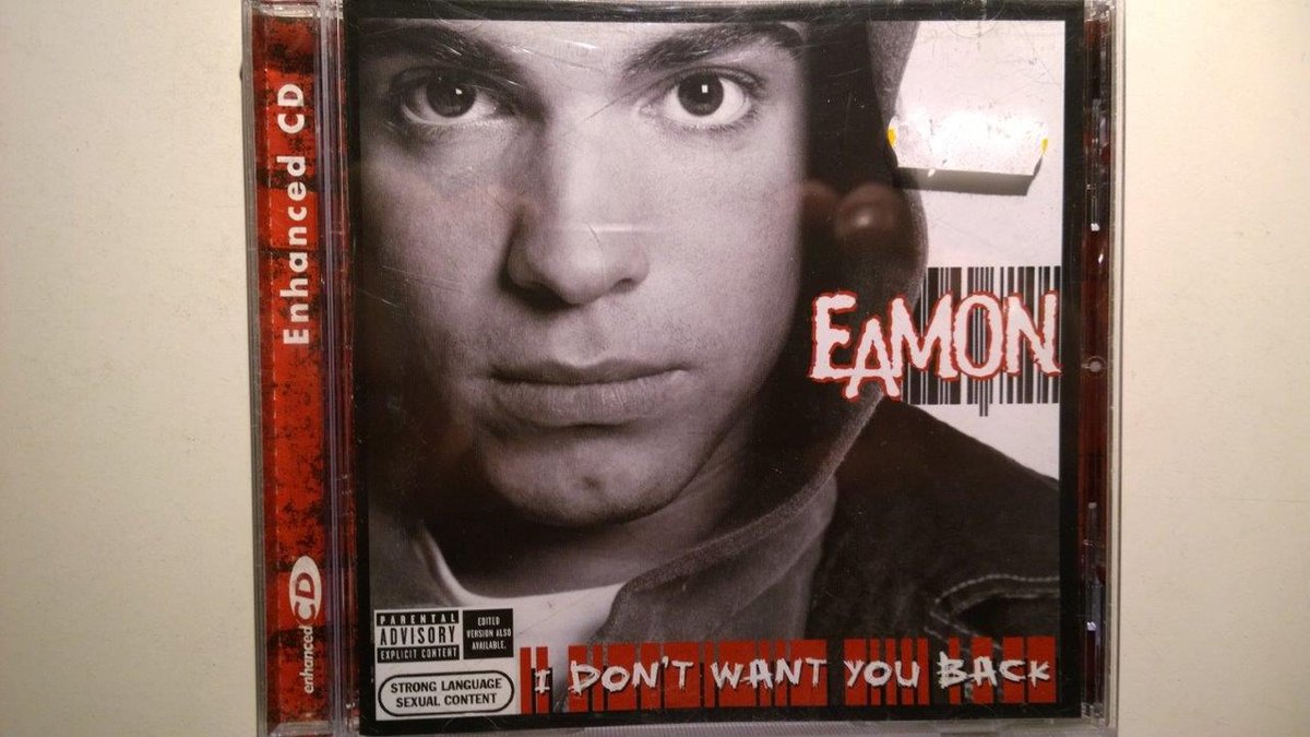 Eamon - I Don't Want You Back