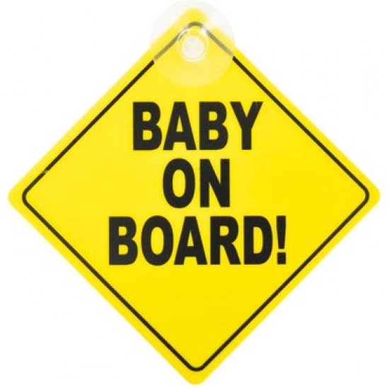 Gele ruit met zwarte tekst 'BABY ON BOARD!' en een zuignap om aan het raam te bevestigen.