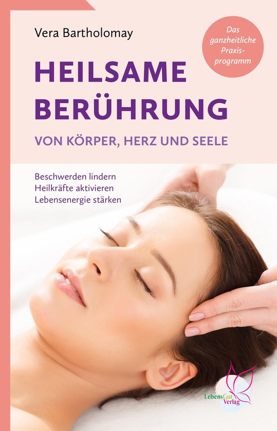 Heilsame Berührung von Körper, Herz und Seele - cover