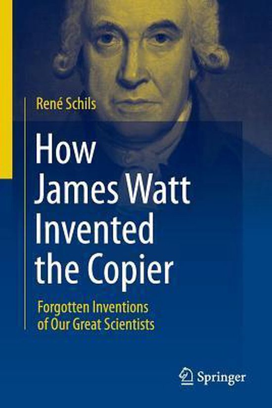 How James Watt Invented The Copier - cover