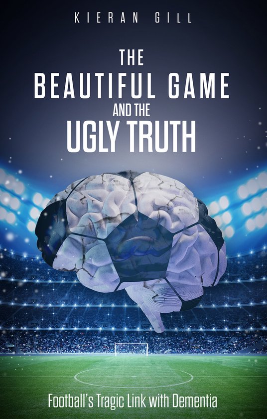 The Beautiful Game and the Ugly Truth - cover