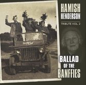 Various Artists - Hamish Henderson Tribute Vol. 2: Ballad Of The Banffies (CD)