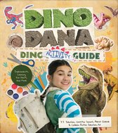 Dino Dana - Dino Dana Dino Activity Guide