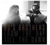 DD's Brothers - From The Day Till The Dawn (CD)