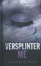 Touching Juliette 2.5 - Versplinter me