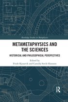 Routledge Studies in Metaphysics- Metametaphysics and the Sciences