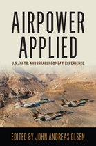 History of Military Aviation- Airpower Applied