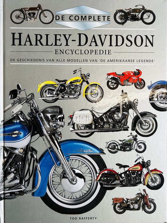 De complete Harley-Davidson encyclopedie, Todd Rafferty