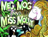 Meg, Mog and Miss Molly
