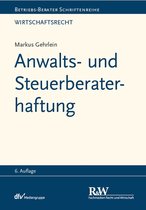 Betriebs-Berater Schriftenreihe/ Wirtschaftsrecht - Anwalts- und Steuerberaterhaftung