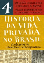 História da Vida Privada no Brasil 4 - História da vida privada no Brasil – Vol. 4