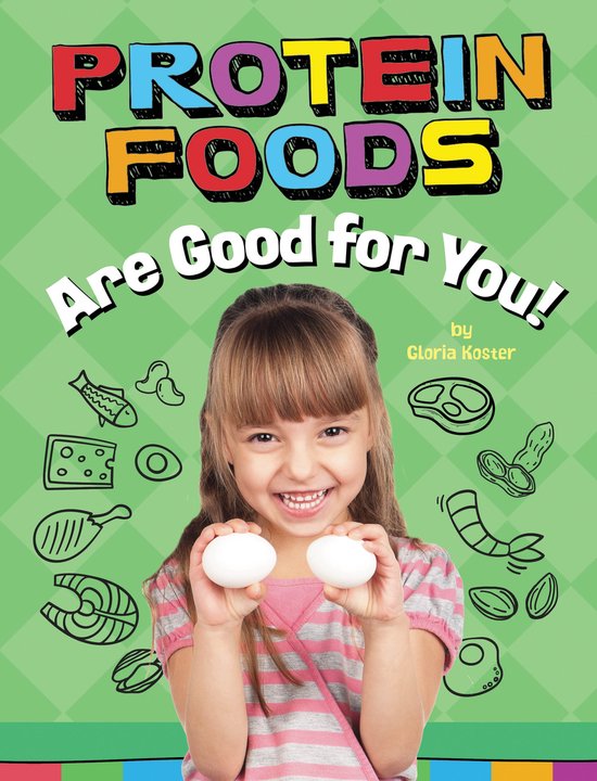 Healthy Foods- Protein Foods Are Good For You - cover