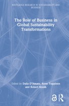 Routledge Research in Sustainability and Business-The Role of Business in Global Sustainability Transformations