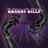 Brandy Kills - The Silent And The Blocked (CD)