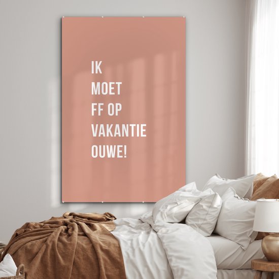 MuchoWow® Peinture sur verre - Citations - Je dois partir en vacances mon vieux ! - Rose - 120x180 cm - Peintures sur Verre Acrylique - Photo sur Glas