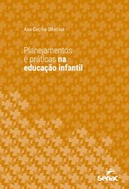 Série Universitária - Planejamentos e práticas na educação infantil