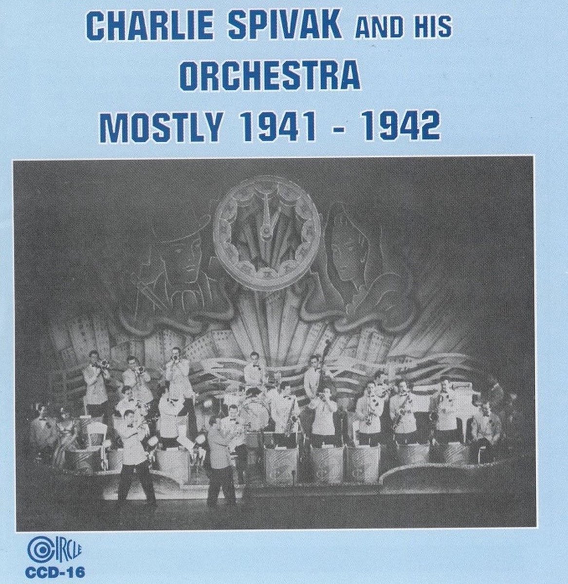 Charlie Spivak And His Orchestra - Mostly 1941 - 1942 (CD)