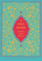 Historical Sourcebooks in Classical Indian Thought - A Rasa Reader