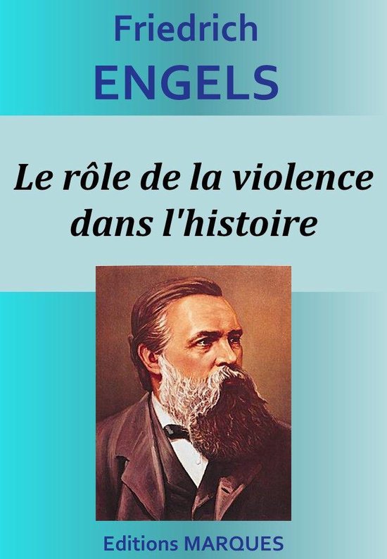 Le rôle de la violence dans l'histoire