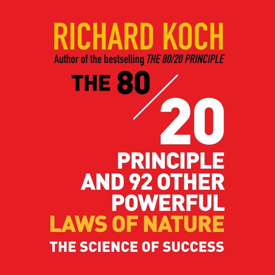 The 80/20 Principle and 92 Other Powerful Laws Nature - cover